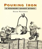 Cover of: Pouring Iron: A Foundry Ghost Story
