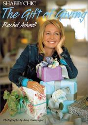 The Shabby Chic Gift of Giving by Rachel Ashwell