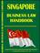 Cover of: Singapore Business Law Handbook