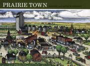 Prairie town by Bonnie Geisert