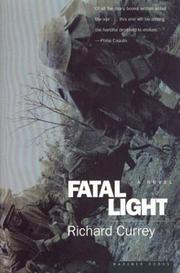 Fatal light by Richard Currey