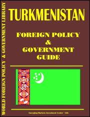 Cover of: Turkmenistan Foreign Policy and Government Guide
