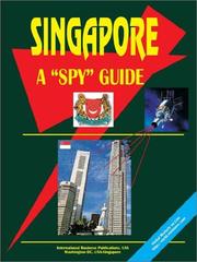 Cover of: Singapore a Spy Guide by USA International Business Publications