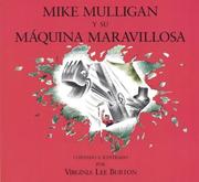 Cover of: Mike Mulligan y su máquina maravillosa by Virginia Lee Burton