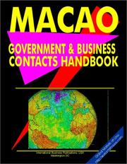 Cover of: Macao Government And Business Contacts Handbook (World Business, Investment and Government Library)