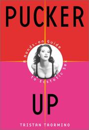 Cover of: Pucker up: a hands-on guide to ecstatic sex