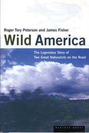 Cover of: Wild America: the record of a 30,000-mile journey around the continent by a distinguished naturalist and his British collegue