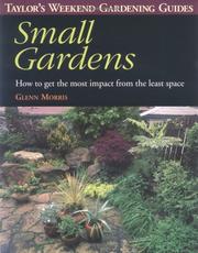 Cover of: Small gardens | Morris, Glenn