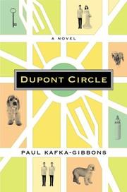 Cover of: Dupont Circle by Paul Kafka-Gibbons