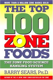 Cover of: The Top 100 Zone Foods by Barry Sears