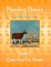 Cover of: Oats are for Goats Reading Basics Book 3