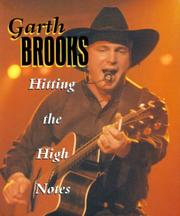 Cover of: Garth Brooks: Hitting the High Notes