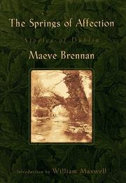 Cover of: The springs of affection by Maeve Brennan