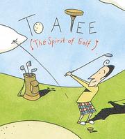 Cover of: To A Tee:  The Spirit Of Golf