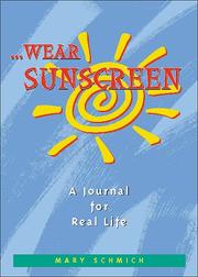 Cover of: Wear Sunscreen by Mary Schmich, Mary Schmich