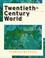 Cover of: Twentieth-century world