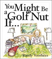 Cover of: You Might Be A Golfnut If