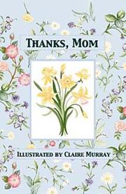 Cover of: Gb Thanks, Mom! by Claire Murray