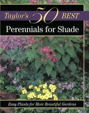 Cover of: Taylor's 50 Best Perennials for Shade: Easy Plants for More Beautiful Gardens (Taylor's 50 Best)