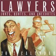 Cover of: Lawyers:  Jokes, Quotes, and Anecdotes 2002 Day-To-Day Calendar