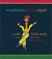 Cover of: Gb Whatever Feels Right Katoufs