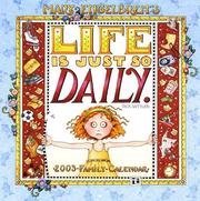 Cover of: Mary Engelbreit's Life Is Just So Daily 2003 Family Calendar