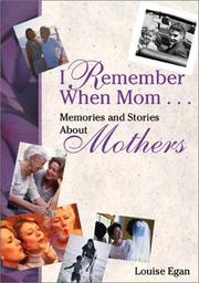 Cover of: I Remember When Mom ... : Memories & Stories About Mothers