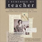 Cover of: I Remember My Teacher 2004 Day-To-Day Calendar by David Shribman