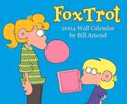 Cover of: FoxTrot 2004 Wall Calendar | Bill Amend