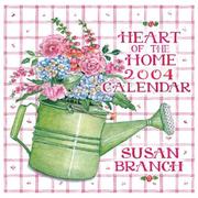 Cover of: Susan Branch Heart of the Home 2004 Wall Calendar