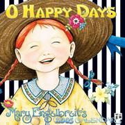 Cover of: O Happy Days by Mary Engelbreit