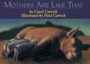 Cover of: Mothers are like that by Carol Carrick