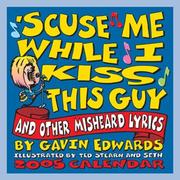Cover of: 'Scuse Me While I Kiss This Guy: 2005 Day-to-Day Calendar