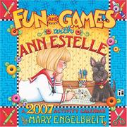 Cover of: Mary Engelbreit's Fun & Games with Ann Estelle 2007 Wall Calendar