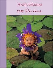 Cover of: Anne Geddes Down in the Garden 2007 Desk Calendar by Anne Geddes