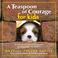 Cover of: Teaspoon of Courage for Kids