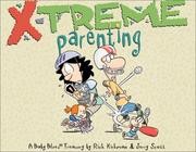 Cover of: X-Treme Parenting by Jerry Scott, Rick Kirkman
