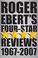 Cover of: Roger Ebert's Four-Star Reviews 1967-2007