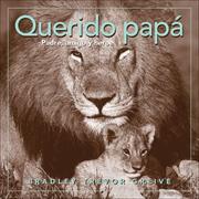 Cover of: Querido papá: Padre, amigo y heroe