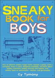 Cover of: Sneaky Book for Boys by Cy Tymony