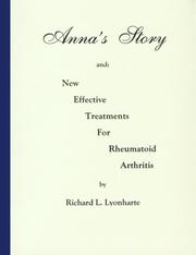 Cover of: Anna's Story and New Effective Treatments for Rheumatoid Arthritis