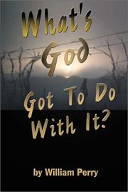 Cover of: What's God Got to Do With it