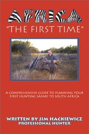 Cover of: Africa the First Time by James J. Hackiewicz