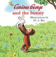 Cover of: Curious George and the bunny | 