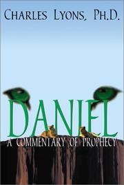 Cover of: Daniel A Commentary of Prophecy