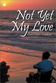 Cover of: Not Yet My Love