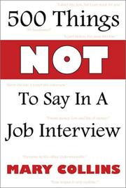 Cover of: 500 Things Not To Say in a Job Interview