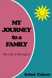 Cover of: My Journey to a Family: The Gift of Surrogacy