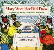 Cover of: Mary Wore Her Red Dress and Henry Wore His Green Sneakers by Merle Peek