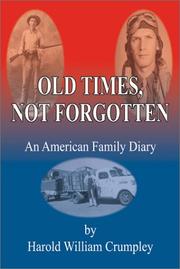 Cover of: Old Times Not Forgotten: An American Family Diary